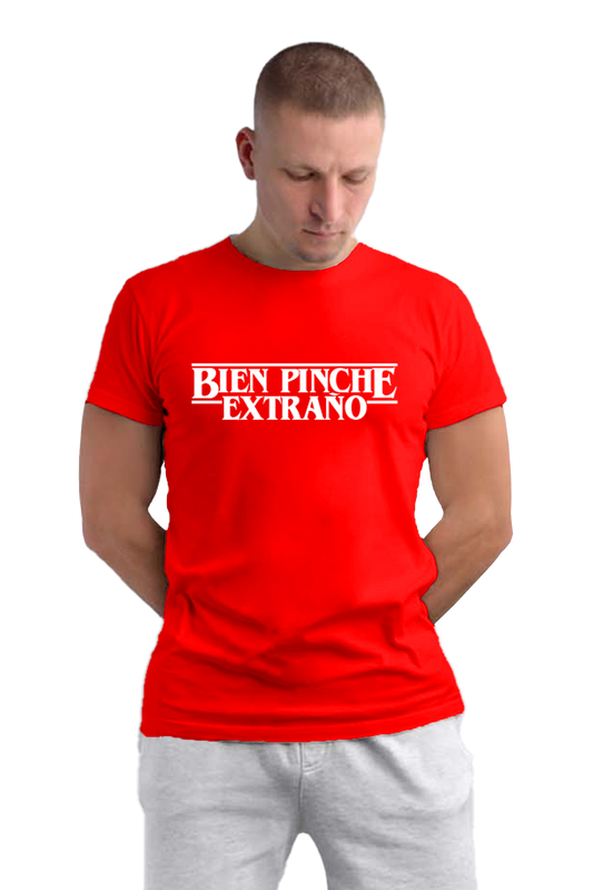 BIEN PINCHE EXTRAÑO