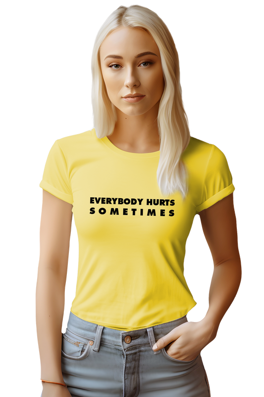 EVERYBODY HURTS