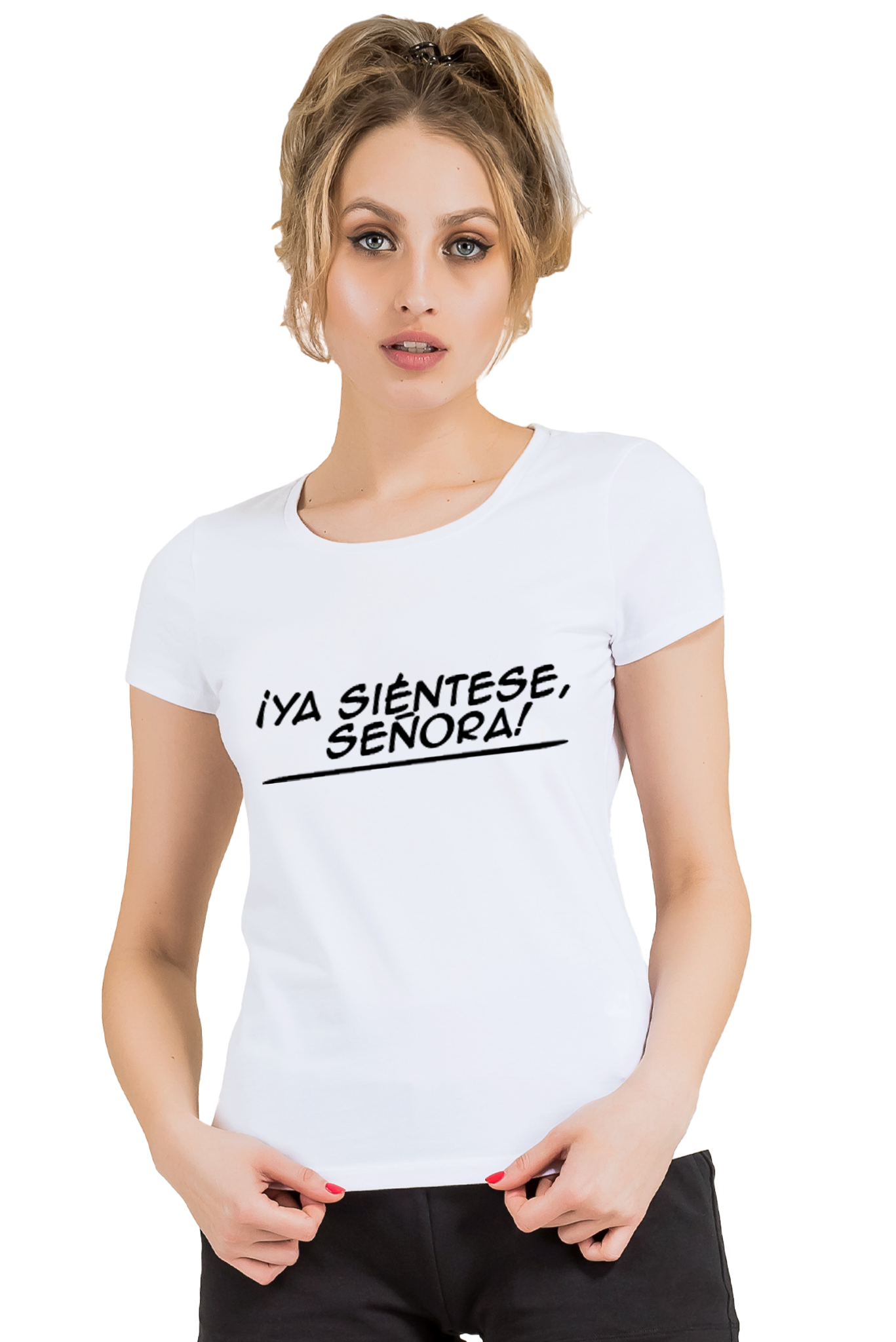 YA SIÉNTESE SEÑORA